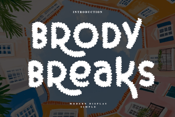 Brody Breaks: The Font That Elevates Your Brand