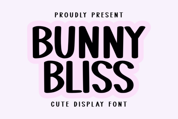 Bunny Bliss: A Playful Display Font for Campaigns That Pop