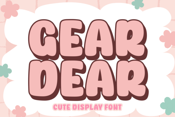 Gear Dear: A Fun, Retro Font for Digital Design