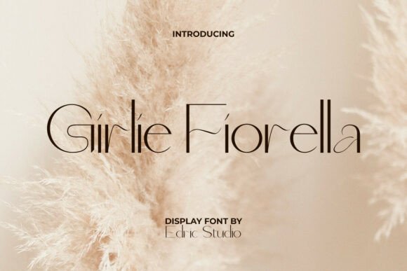 Girlie Fiorella: A Display Font for Editorial Elegance