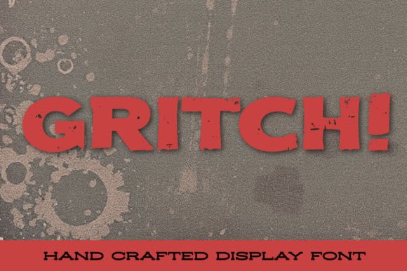 Gritch: A Grunge-Inspired Font for Crafters and Designers