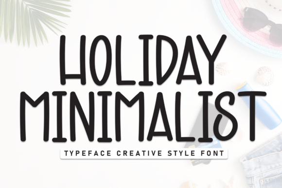 Holiday Minimalist: A Font That Speaks with Simplicity