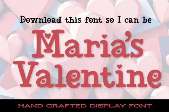 Maria’s Valentine: A Font of Whimsy and Heart
