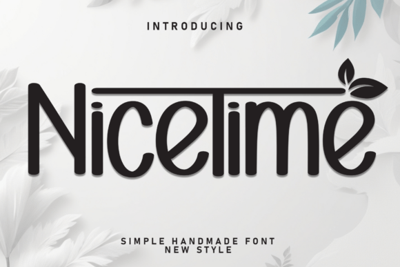 Nicetime: A Display Font Built for Marketing Impact