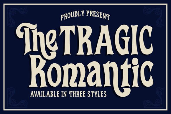 The Tragic Romantic: A Font That Adds Soul to Your Brand